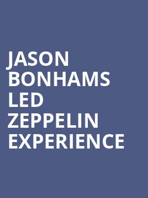 Jason Bonhams Led Zeppelin Experience, OLG Stage at Fallsview Casino, Niagara Falls