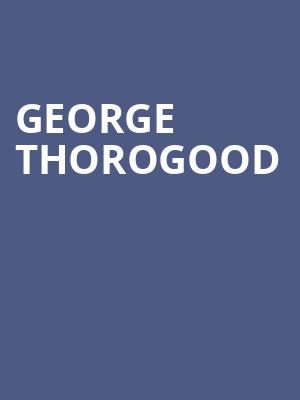 George Thorogood, Avalon Ballroom Theatre, Niagara Falls