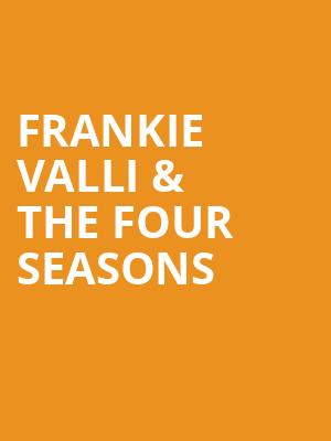 Frankie Valli The Four Seasons, OLG Stage at Fallsview Casino, Niagara Falls