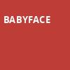Babyface, OLG Stage at Fallsview Casino, Niagara Falls