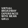 Virtual Broadway Experiences with MEAN GIRLS, Virtual Experiences for Niagara Falls, Niagara Falls